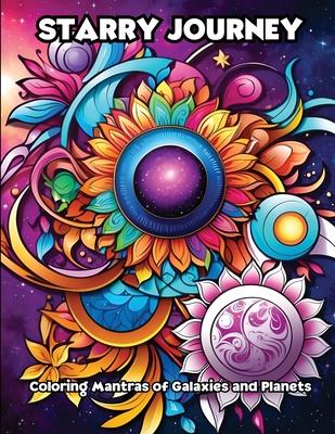 Starry Journey: Coloring Mantras of Galaxies and Planets