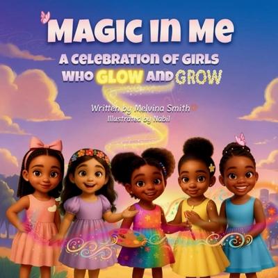 Magic in Me: A Celebration of Girls who Glow and Grow Subscription