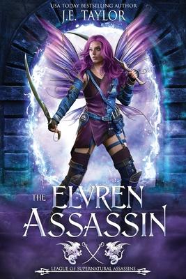 The Elvren Assassin: League of Supernatural Assassins