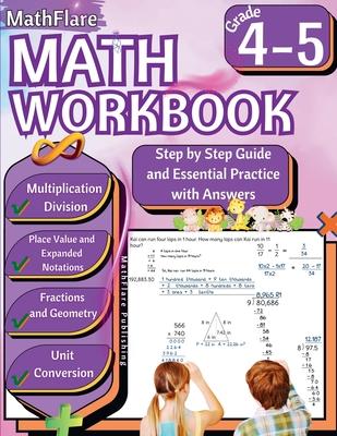 MathFlare - Math Workbook 4th and 5th Grade: Math Workbook Grade 4-5: Multiplication and Division, Fractions, Place Value, Expanded Notations, Geometr