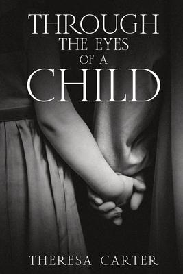 Through the Eyes of a Child: A Collection of Stories