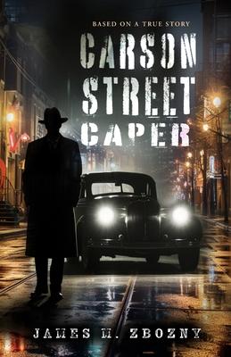 Carson Street Caper