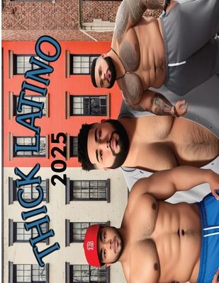 Thick Latino: Calendar 2025