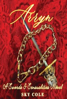 Arryn: Book One in the Swords and Sensualities Series