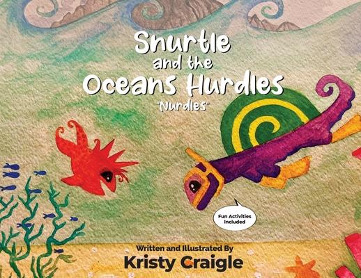 Snurtle and the Oceans Hurdles "Nurdles"