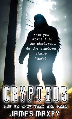 Cryptids: How We Know They are Real