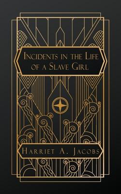 Incidents in the Life of a Slave Girl