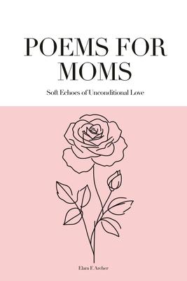 Poems for Moms: Soft Echoes of Unconditional Love Subscription