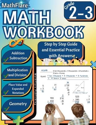 MathFlare - Math Workbook 2nd and 3rd Grade: Math Workbook Grade 2-3: Addition, Subtraction, Multiplication and Division, Place Value, Expanded Notati