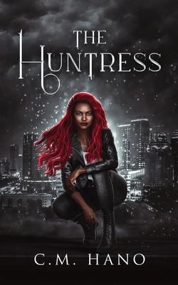 The Huntress: The Huntress Saga