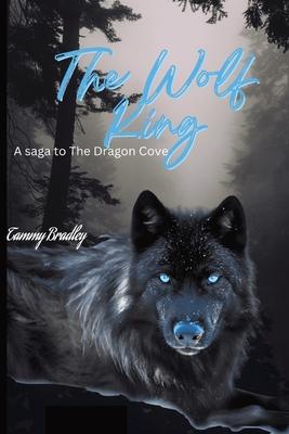 The Wolf King: A Dragon's Cove Saga