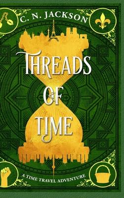 Threads of Time: A Time Travel Adventure