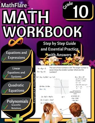 MathFlare - Math Workbook 10th Grade: Math Workbook Grade 10: Equations and Expressions, Linear Equations, System of Equations, Quadratic Equations, P