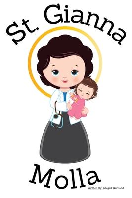 St. Gianna Molla - Children's Christian Book - Lives of the Saints