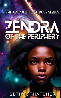 Zendra of the Periphery