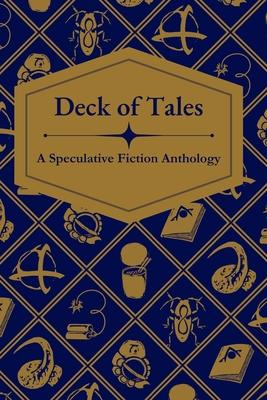 Deck of Tales: A Speculative Fiction Anthology