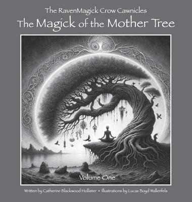 The Magick of the Mother Tree