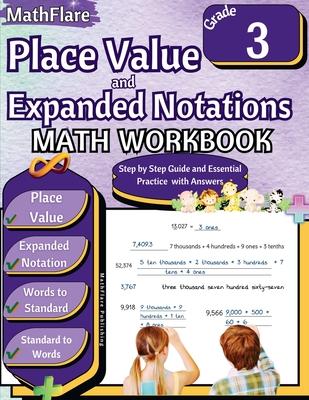 Place Value and Expanded Notations Math Workbook 3rd Grade: Place Value Grade 3, Expanded and Standard Notations with Answers