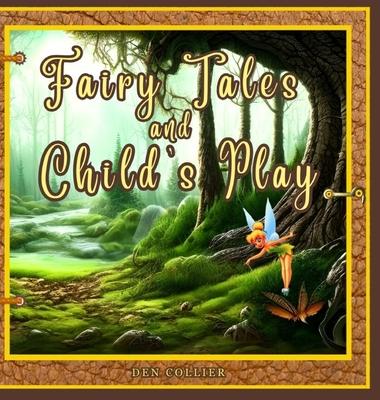 Fairy Tales and Childs Play