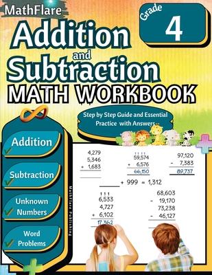 Addition and Subtraction Math Workbook 4th Grade: Word Problems Grade 4, Addition and Subtraction with Regrouping Activities, Multi-Operations, Unknow