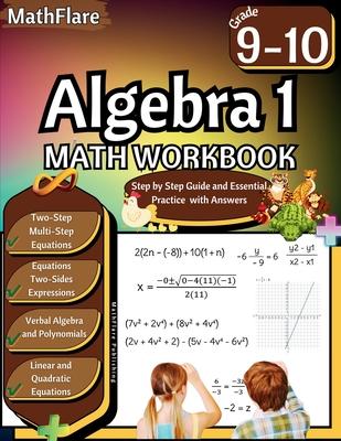 Algebra 1 Workbook 9th and 10th Grade: Grade 9-10 Algebra 1 Workbook, Verbal Algebra, Linear and Quadratic Equations, Polynomials, Equations and Expre