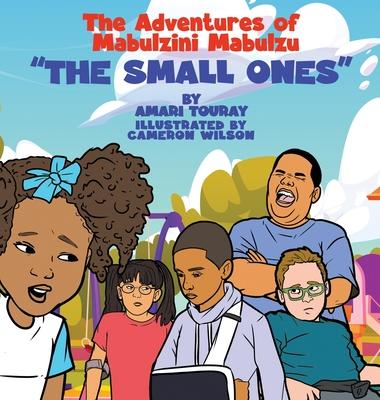 The Adventures of Mabulzini Mabulzu "The Small Ones"