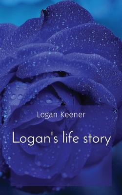 Logan's life story