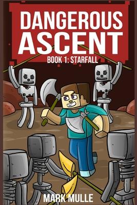 Dangerous Ascent Book 1: Starfall