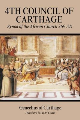 Fourth Council of Carthage: Synod of the African Church 369 AD