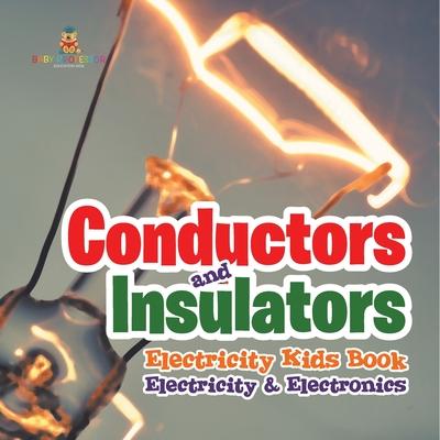Conductors and Insulators Electricity Kids Book Electricity & Electronics Subscription