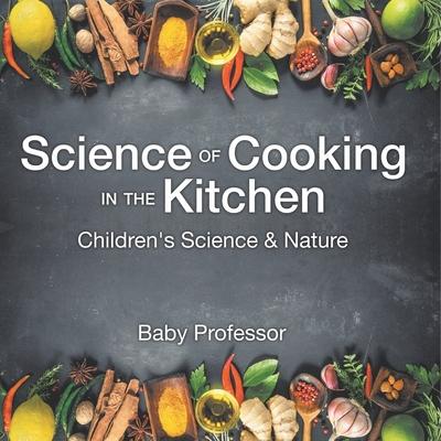 Science of Cooking in the Kitchen Children's Science & Nature Subscription