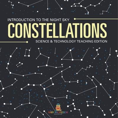 Constellations Introduction to the Night Sky Science & Technology Teaching Edition Subscription