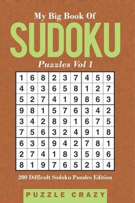 My Big Book Of Soduku Puzzles Vol 1: 200 Difficult Sudoku Puzzles Edition Subscription
