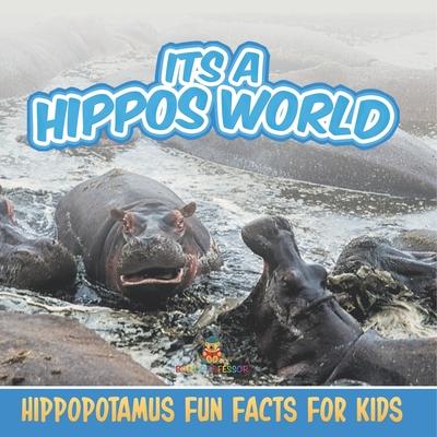 Its a Hippos World: Hippopotamus Fun Facts For Kids Subscription