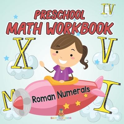 Preschool Math Workbook: Roman Numerals Subscription