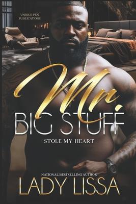 Mr. Big Stuff Stole My Heart