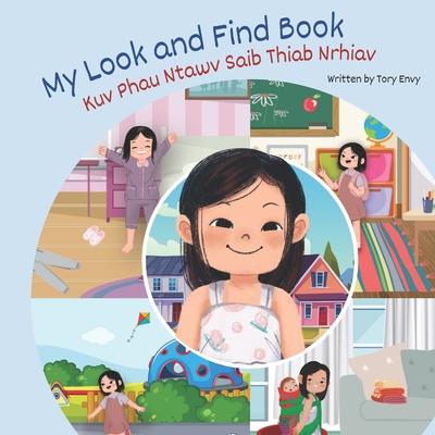 My Look and Find Book - Kuv Phau Ntawv Saib Thiab Nrhiav