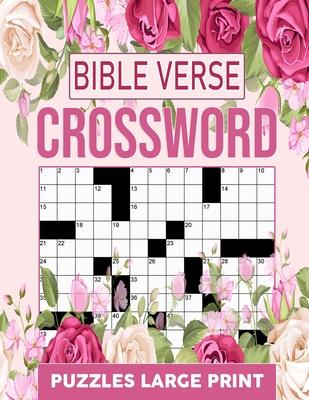 Bible Verse Crossword Puzzles Large Print: Christian & Religious Biblical Trivia Crossword Puzzles To Keep Your Brain Active And Mind Relaxed