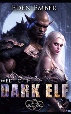 Wed to the Dark Elf