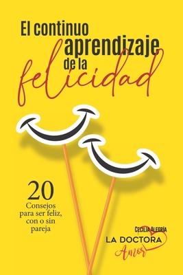 El continuo aprendizaje de la felicidad