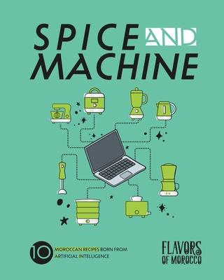 Spice and Machine: 10 Moroccan Recipes Born from Artificial Intelligence