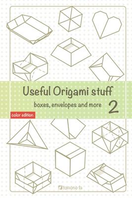 Useful Origami Stuff 2: Boxes, envelopes and more