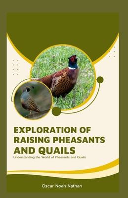 Exploration of Raising Pheasants and Quails