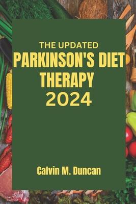 The Updated Parkinson's Diet Therapy 2024