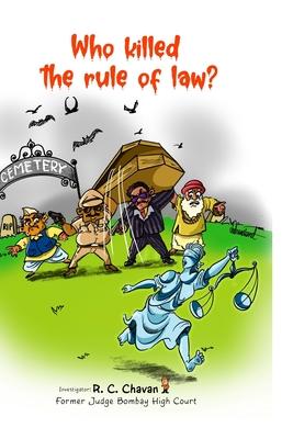 Who killed the rule of law?