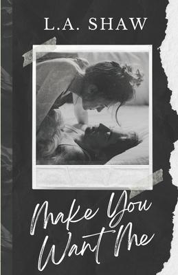 Make You Want Me: Fight For Me Duet Book 1