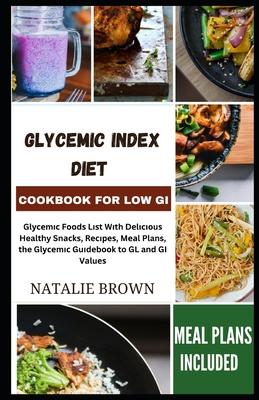 Glycemic Index Diet Cookbook for Low GI: Gl&#1091;&#1089;&#1077;m&#1110;&#1089; F&#1086;&#1086;d&#1109; L&#1110;&#1109;t W&#1110;th D&#1077;l&#1110;&#