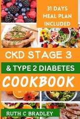Ckd Stage 3 and Type 2 Diabetes Cookbook: Complete guide with diabetic renal friendly recipes to reverse chronic kidney disease and diabetes. Subscription