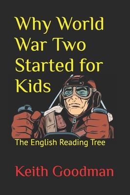 Why World War Two Started for Kids: The English Reading Tree