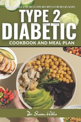 Diabetic Cook Book for Type 2: Reverse type 2 Diabetes cookbook and Meal Plan for beginners 2024 with simple and easy Low carb recipes